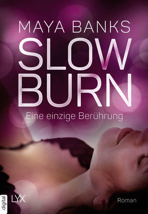 Slow Burn – Eine einzige Berührung von Banks,  Maya