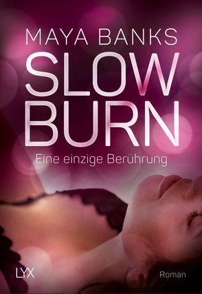 Slow Burn – Eine einzige Berührung von Banks,  Maya