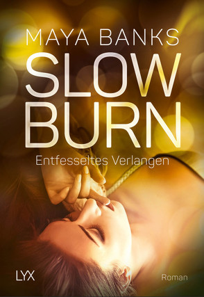 Slow Burn – Entfesseltes Verlangen von Banks,  Maya, Lüdemann,  Britta