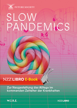 Slow Pandemics von Sigrist,  Stephan