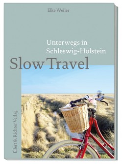 Slow Travel von Weiler,  Elke