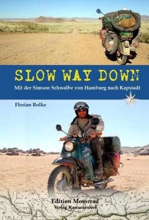 Slow way Down von Rolke,  Florian