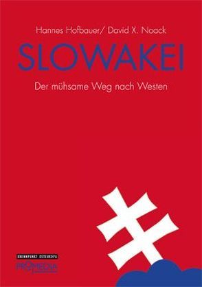 Slowakei von Hofbauer,  Hannes, Noack,  David