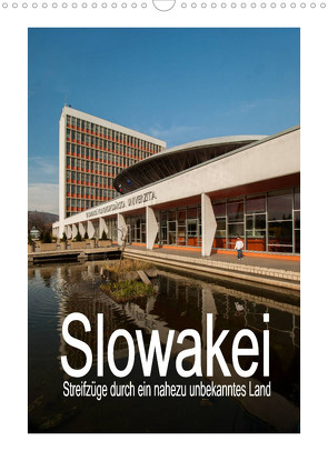 Slowakei – Streifzüge durch ein nahezu unbekanntes Land (Wandkalender 2022 DIN A3 hoch) von Hallweger,  Christian