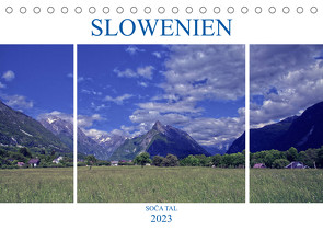 Slowenien – Soca Tal (Tischkalender 2023 DIN A5 quer) von Hadler,  Alfred