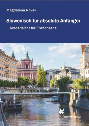 Slowenisch für absolute Anfänger … von Novak,  Magdalena