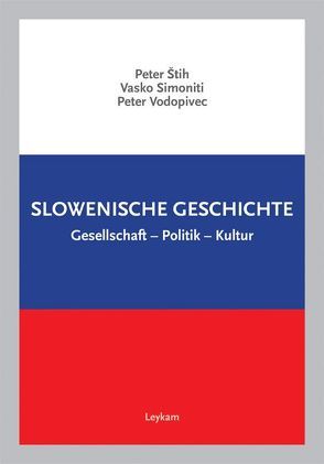 Slowenische Geschichte von Simoniti,  Vasko, Stih,  Peter, Vodopivec,  Peter