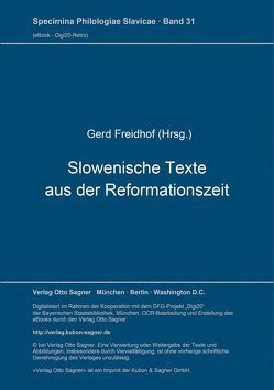 Slowenische Texte aus der Reformationszeit von Freidhof,  Gerd