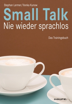 Small Talk von Kunow,  Ilonka, Lermer,  Stephan