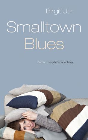 Smalltown Blues von Utz,  Birgit