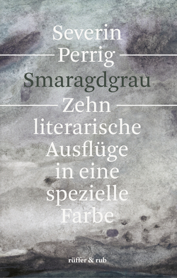 Smaragdgrau von Perrig,  Severin