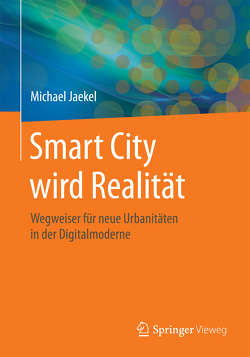 Smart City wird Realität von Jaekel,  Michael