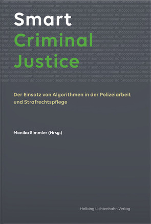 Smart Criminal Justice von Simmler,  Monika