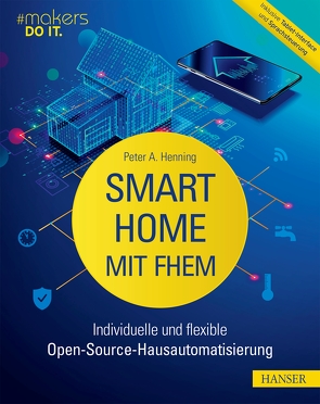 Smart Home mit FHEM von Henning,  Peter A.