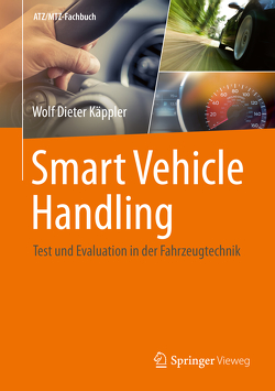 Smart Vehicle Handling – Test und Evaluation in der Fahrzeugtechnik von Käppler,  Wolf Dieter