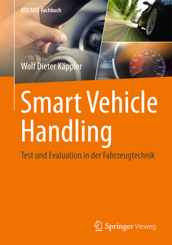 Smart Vehicle Handling – Test und Evaluation in der Fahrzeugtechnik von Käppler,  Wolf Dieter