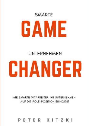 Smarte Game-Changer von Kitzki,  Peter