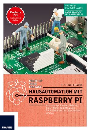 Hausautomation mit Raspberry Pi von Engelhardt,  E. F.