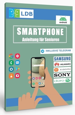 Smartphone Anleitung für Senioren (2021)