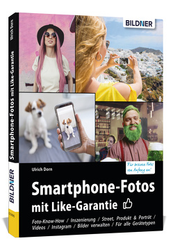 Smartphone-Fotos mit Like-Garantie von Dorn,  Ulrich