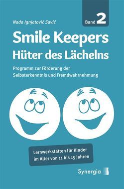 Smile Keepers, Bd. 2 von Ignjatovic Savic,  Nada