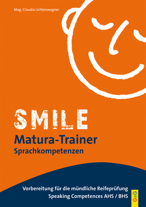 Smile Matura-Trainer – Sprachkompetenzen von Lichtenwagner,  Claudia