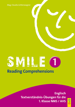 Smile – Reading Comprehensions 1 von Lichtenwagner,  Claudia