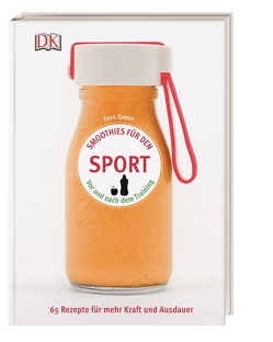 Smoothies für den Sport von Green,  Fern