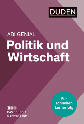 Abi genial Politik und Wirtschaft: Das Schnell-Merk-System von Jöckel,  Peter, Schattschneider,  Jessica, Sprengkamp,  Heinz-Josef