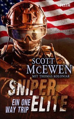 Sniper Elite: Ein One Way Trip von Koloniar,  Thomas, McEwen,  Scott