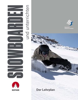 SNOWBOARDEN und unterrichten von Deutscher Skilehrerverband SNOWBOARDEN und unterrichten von Deutscher Skilehrerverband