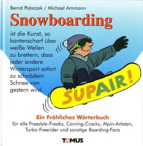 Snowboarding von Ammann,  Michael, Poloczek,  Bernd