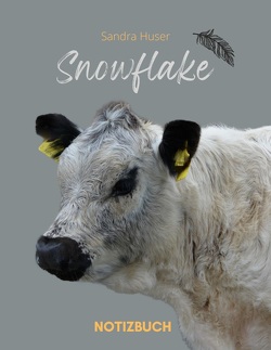 Snowflake von Huser,  Sandra