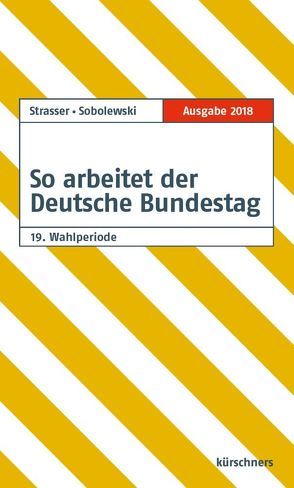 So arbeitet der Deutsche Bundestag von Sobolewski,  Frank, Straßer,  Susanne