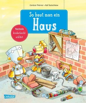 So baut man ein Haus von Butschkow,  Ralf, Thörner,  Cordula