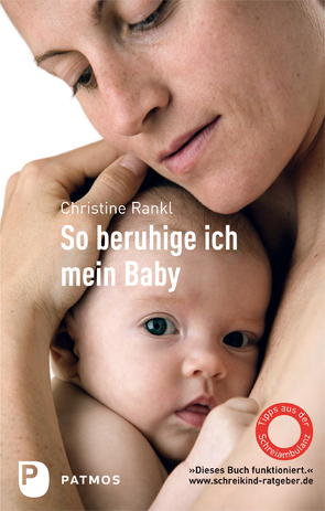 So beruhige ich mein Baby von Rankl,  Christine