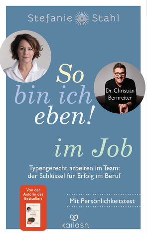 So bin ich eben! im Job von Bernreiter,  Christian, Stahl,  Stefanie