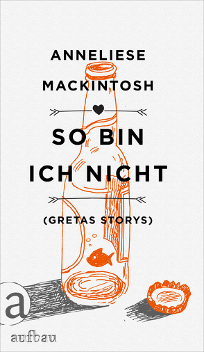 So bin ich nicht von Mackintosh,  Anneliese, Schröder,  Gesine