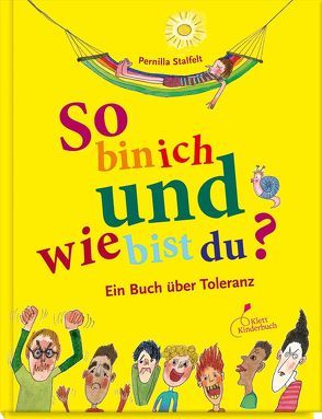 So bin ich und wie bist du? von Kicherer,  Birgitta, Stalfelt,  Pernilla