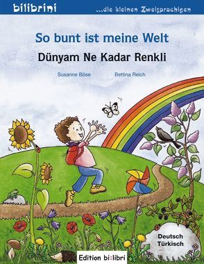 So bunt ist meine Welt von Böse,  Susanne, Reich,  Bettina