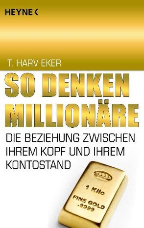 So denken Millionäre von Eker,  T. Harv