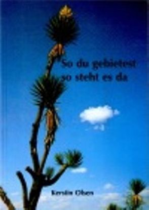 So du gebietest – so steht es da von Olsen,  Kerstin