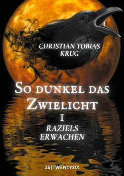 So dunkel das Zwielicht I von Krug,  Christian Tobias