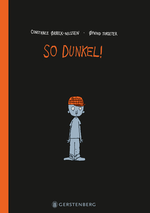 So dunkel! von Ørbeck-Nilssen,  Constance, Torseter,  Øyvind