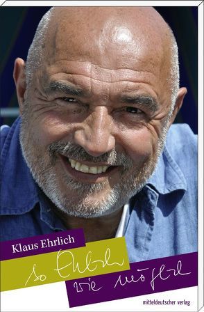 So Ehrlich wie möglich von Ehrlich,  Klaus