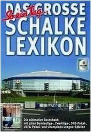 „So ein Tag…“ Das große Schalke Lexikon von Steffan,  Frank