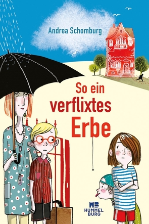 So ein verflixtes Erbe von Bohn,  Maja, Schomburg,  Andrea