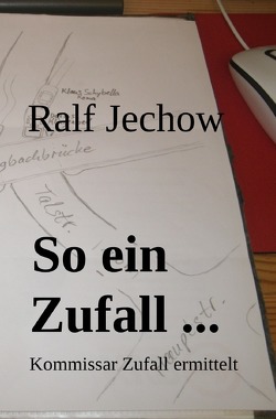 So ein Zufall … von Jechow,  Ralf