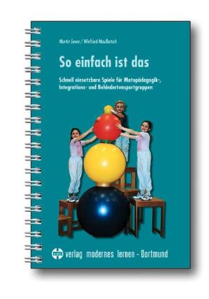 So einfach ist das von Maulbetsch,  Winfried, Sowa,  Martin