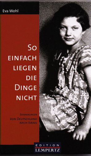 So einfach liegen die Dinge nicht von Wohl,  Eva